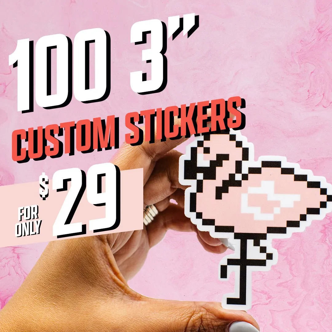 100 3" Custom Vinyl Stickers