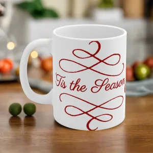 Christmas Mug 11oz - 'Tis the Season