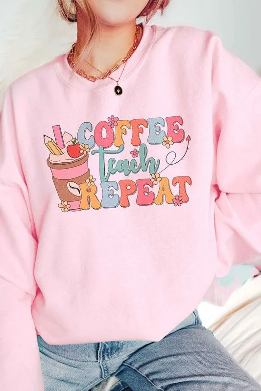 COFFEE TEACH REPEAT Graphic Sweatshirt