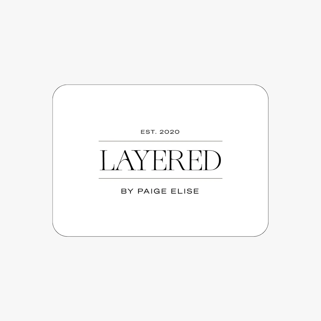 Layered by Paige Elise eGift Certificate